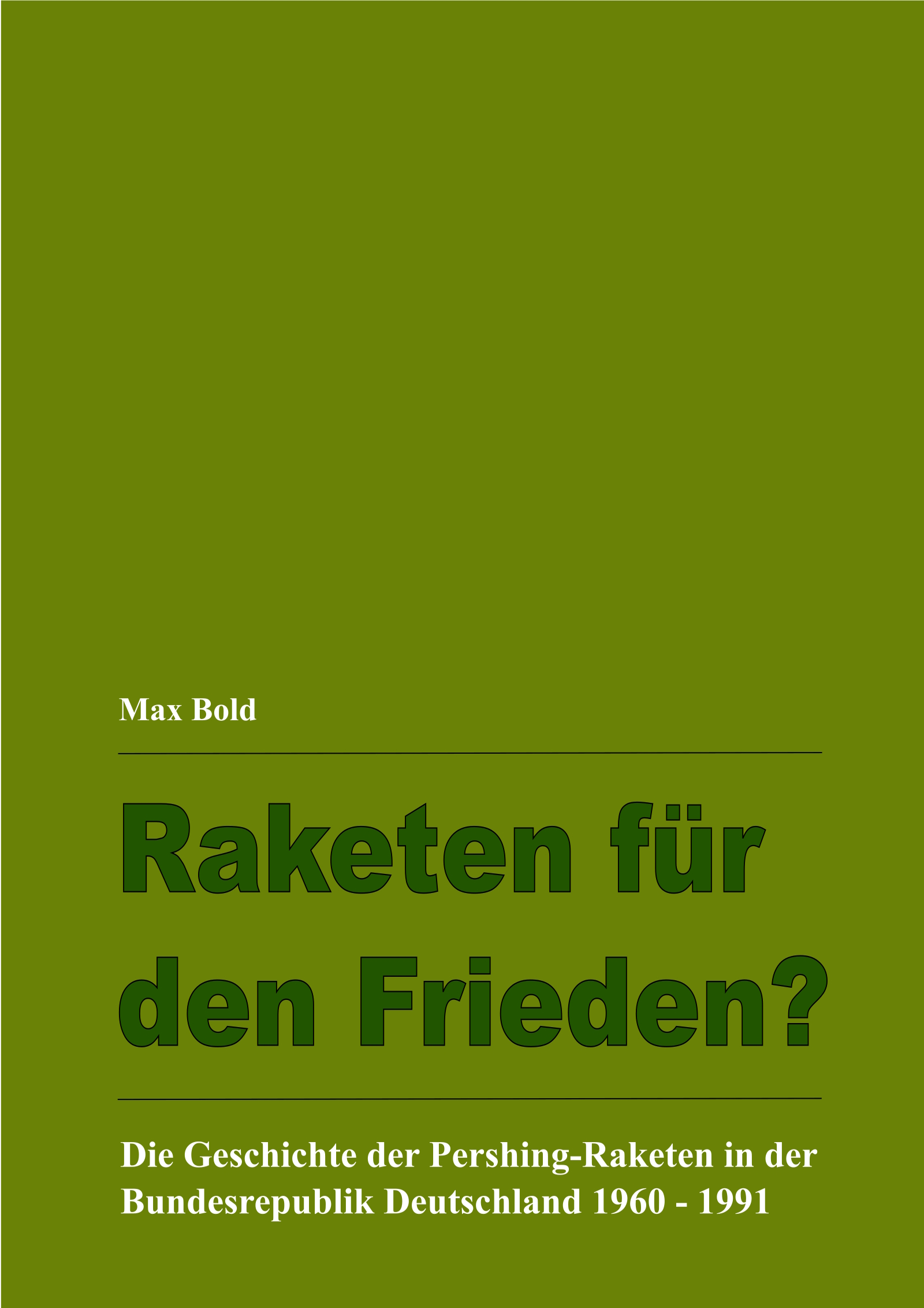 Buchcover: Raketen für den Frieden? - Die Geschichte der Pershing-Raketen